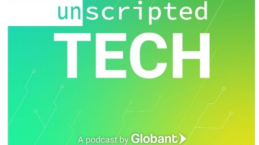 Globant y Posa Studios lanzan el podcast Unscripted Tech