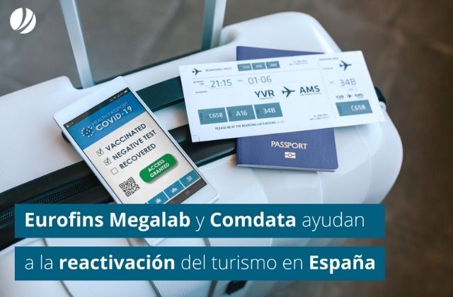 Eurofins Megalab y Comdata ayudan a la reactivación del turismo seguro en España