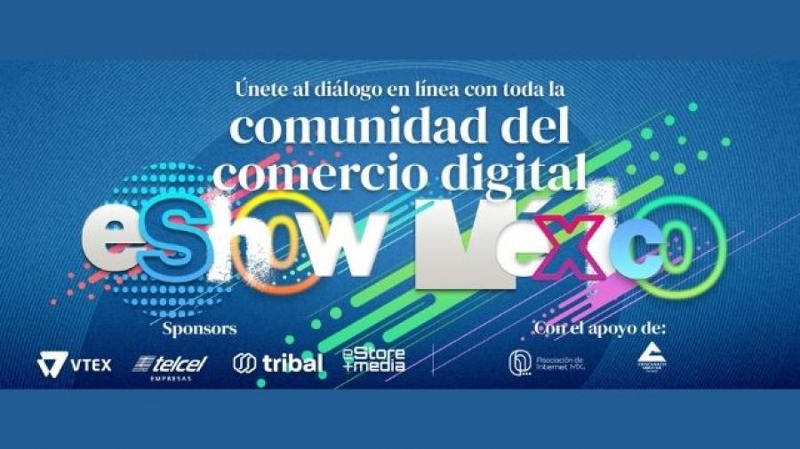 eShow México 2021, evento virtual sobre comercio digital