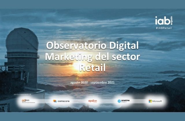 Observatorio Digital Marketing del Sector Retail IAB Spain