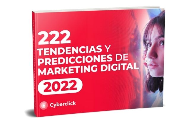 ebook 222 Tendencias y predicciones de Marketing Digital 2022