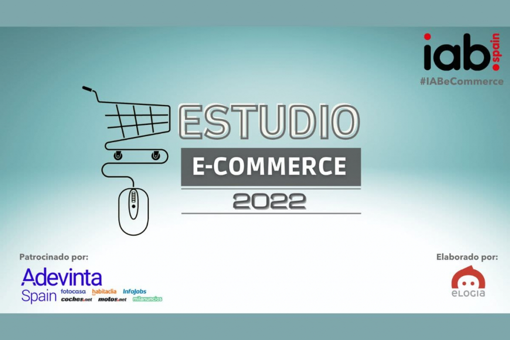 Estudio E-Commerce 2022 de IAB Spain y Elogia