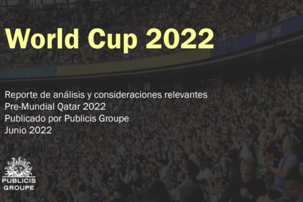 reporte de Publicis Groupe sobre cómo capitalizar el Mundial de Qatar 2022