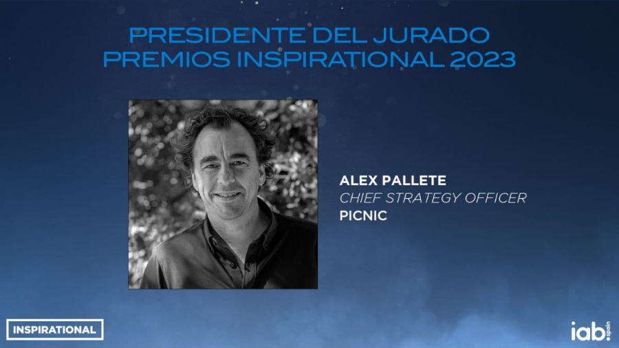 Alex Pallete será el Presidente del Jurado de los Premios Inspirational 2023 de IAB Spain